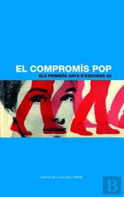 El Compromís Pop. Els Primers Anys D'Edicions 62