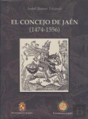 El Concejo De Jaén (1474-1556)