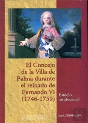 El Concejo De La Villa De Palma Durante El Reinado De Fernando Vi (1746-1759)