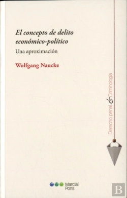 Bertrand.pt - El Concepto De Delito Económico-Político