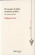 El Concepto De Delito Económico-Político