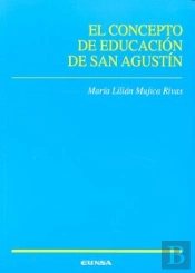 El Concepto De Educación De San Agustín
