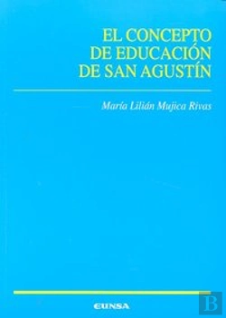 Bertrand.pt - El Concepto De Educación De San Agustín