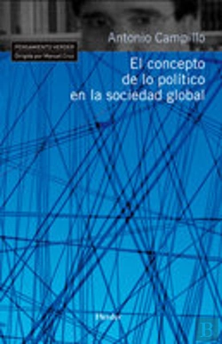 Bertrand.pt - El Concepto De Lo Político En La Sociedad Global
