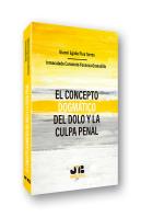 El Concepto Dogmático Del Dolo Y La Culpa Penal