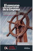 El Concurso Y La Conservación De La Empresa: Hacia Un Nuevo Orden Concursal. La Conservación De Las