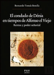 El Condado De Dénia En Tiempos De Alfonso El Viejo