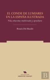 El Conde De Lumiares En La España Ilustrada