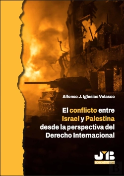 Bertrand.pt - El Conflicto Entre Israel Y Palestina Desde La Perspectiva Del Derecho Internacional