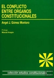 El Conflicto Entre Órganos Constitucionales.