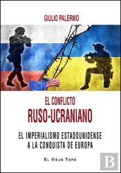 El Conflicto Ruso-Ucraniano