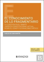 El Conocimiento De Lo Fragmentario La Cuestion En El Ambito