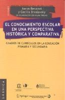 El Conocimiento Escolar En Una Perspectiva Histórica Y Comparativa