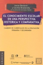 El Conocimiento Escolar En Una Perspectiva Histórica Y Comparativa