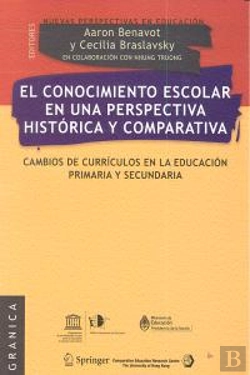 Bertrand.pt - El Conocimiento Escolar En Una Perspectiva Histórica Y Comparativa