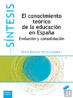 Bertrand.pt - El Conocimiento Teórico De La Educación Es España