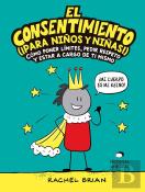 El Consentimiento (¡Para Niños Y Niñas!)