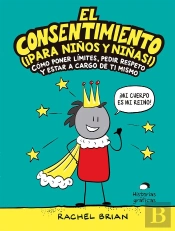 El Consentimiento (¡Para Niños Y Niñas!)