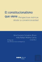 El Constitucionalismo Que Viene