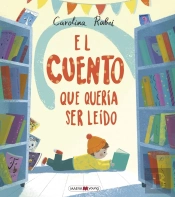 El Conte Que Volia Ser Llegit