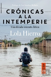 El Continente Infinito. Historia De Una Decada En Africa