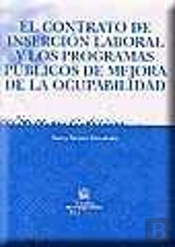 El Contrato De Inserción Laboral Y Los Programas Públicos De Mejora De La Ocupabilidad