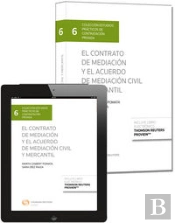 El Contrato De Mediación Y El Acuerdo De Mediación Civil Y Mercantil (Papel + E-Book)