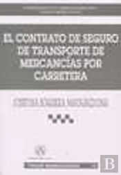 El Contrato De Seguro De Transporte De Mercancías Por Carretera