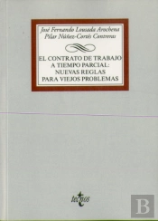 El Contrato De Trabajo A Tiempo Parcial: Nuevas Reglas Para Viejos Problemas