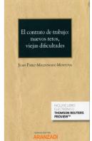 El Contrato De Trabajo: Nuevos Retos, Viejas Dificultades (Papel + E-Book)