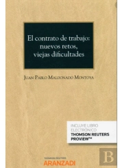 El Contrato De Trabajo: Nuevos Retos, Viejas Dificultades (Papel + E-Book)
