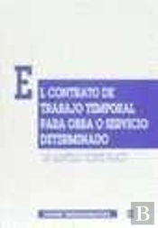 El Contrato De Trabajo Para Obra O Servicio Determinado