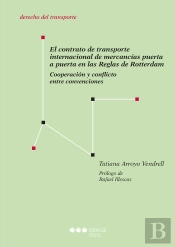 El Contrato De Transporte Internacional De Mercancías Puerta A Puerta En Las Reglas De Rotterdam