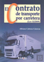 El Contrato De Transporte Por Carretera (Ley 15/2009)