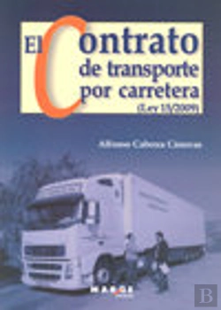 Bertrand.pt - El Contrato De Transporte Por Carretera (Ley 15/2009)