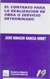 El Contrato Para La Realización De Obra O Servicio Determinado