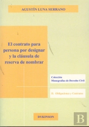 El Contrato Para Persona Por Designar Y La Cláusula De Reserva De Nombrar