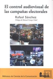 El Control Audiovisual De Las Campañas Electorales