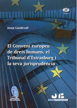 Bertrand.pt - El Conveni Europeu De Drets Humans, El Tribunal D'Estrasburg I La Seva Jurisprudència.