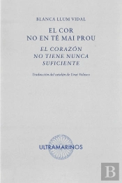 El Cor No En Te Mai Prou · El Corazon No Tiene Nunca Suficiente