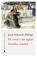 El Coral Y Las Aguas; Inútiles Totales