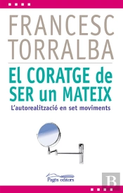 El Coratge De Ser Un Mateix