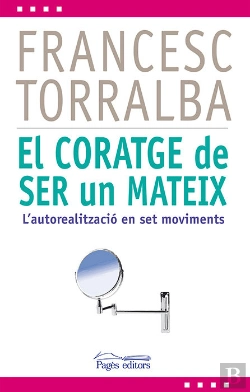 Bertrand.pt - El Coratge De Ser Un Mateix