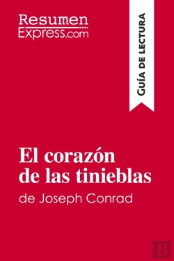 Bertrand.pt - El Corazón De Las Tinieblas De Joseph Conrad (Guia De Lectura) : Resumen Y Analisis Completo