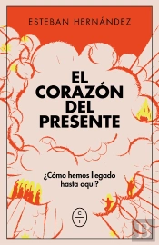 El Corazon Del Presente
