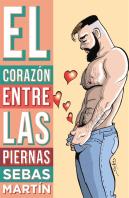 El Corazón Entre Las Piernas