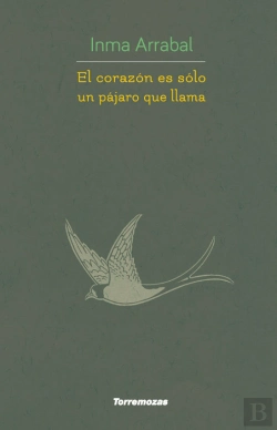 Bertrand.pt - El Corazón Es Solo Un Pájaro Que Llama