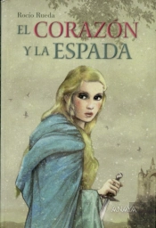 El Corazon Y La Espada (+12 Años)