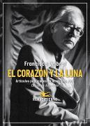 El Corazon Y La Luna. Articulos Publicados En La Revista Jano (1971-2006)