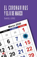 El Coronavirus Y El 8 De Marzo
